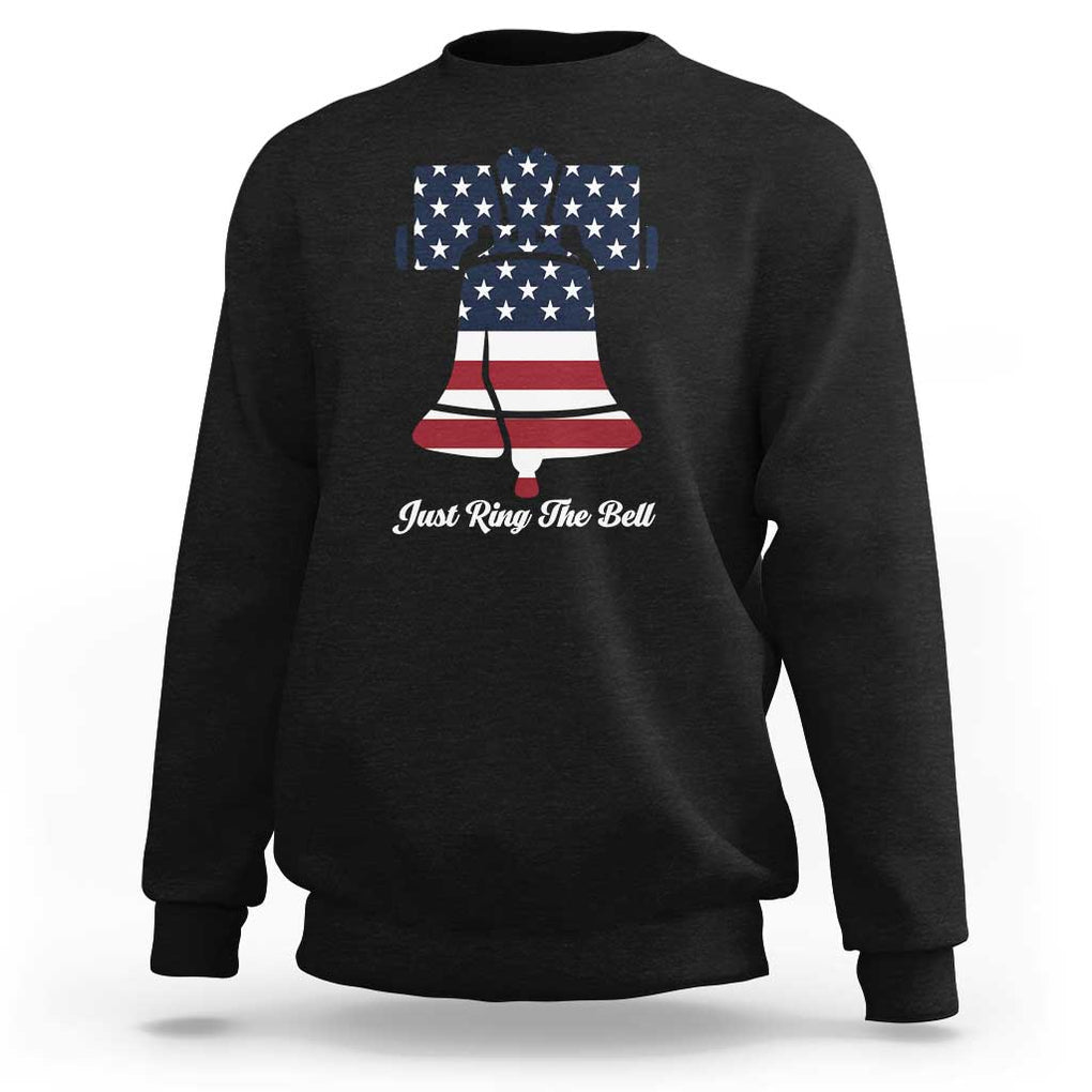 Vintage Liberty Bell Sweatshirt Just Ring The Bell USA Flag TS11 Black Print Your Wear