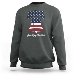 Vintage Liberty Bell Sweatshirt Just Ring The Bell USA Flag TS11 Dark Heather Print Your Wear