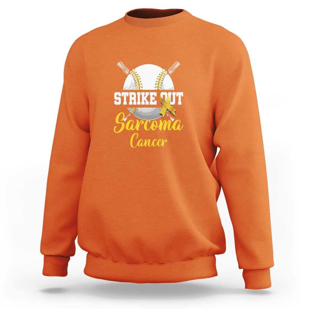 Strike Out Sarcoma Cancer Sweatshirt Baseball Fight Awareness Yellow Ribbon TS11 Orange Print Your Wear