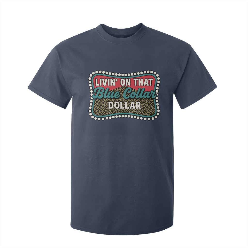 Living On That Blue Collar Dollar T Shirt For Kid Leopard Print TS11 Navy Print Your Wear