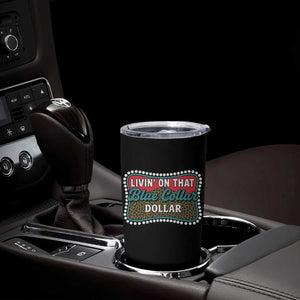 Living On That Blue Collar Dollar Tumbler Cup Leopard Print TS11 Print Your Wear