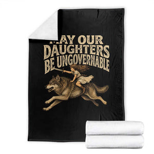 May Our Daughters Be Ungovernable Feminist Girl Throw Blanket TS11 Black Print Your Wear