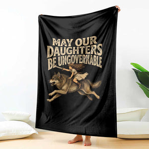 May Our Daughters Be Ungovernable Feminist Girl Throw Blanket TS11 Print Your Wear