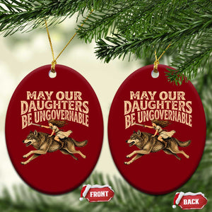 May Our Daughters Be Ungovernable Feminist Girl Ceramic Ornament TS11 Print Your Wear