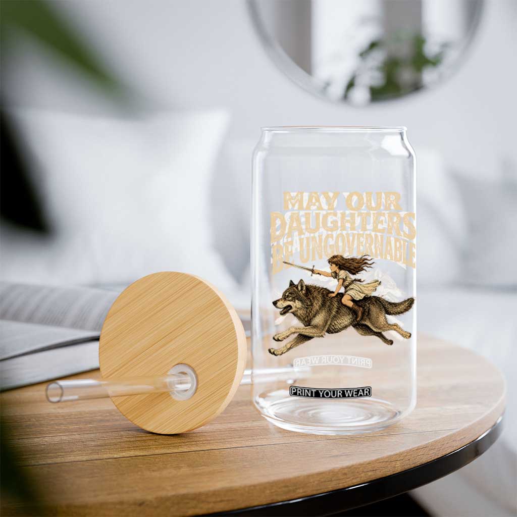 May Our Daughters Be Ungovernable Feminist Girl Glass Can TS11 Print Your Wear