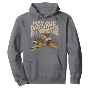 May Our Daughters Be Ungovernable Feminist Girl Hoodie TS11 Charcoal Print Your Wear