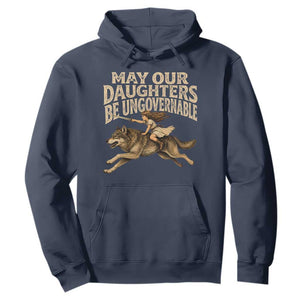 May Our Daughters Be Ungovernable Feminist Girl Hoodie TS11 Navy Print Your Wear