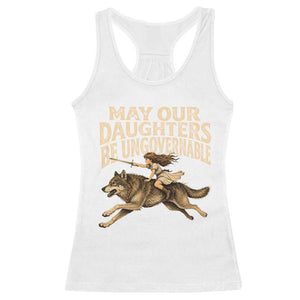 May Our Daughters Be Ungovernable Feminist Girl Racerback Tank Top TS11 White Print Your Wear