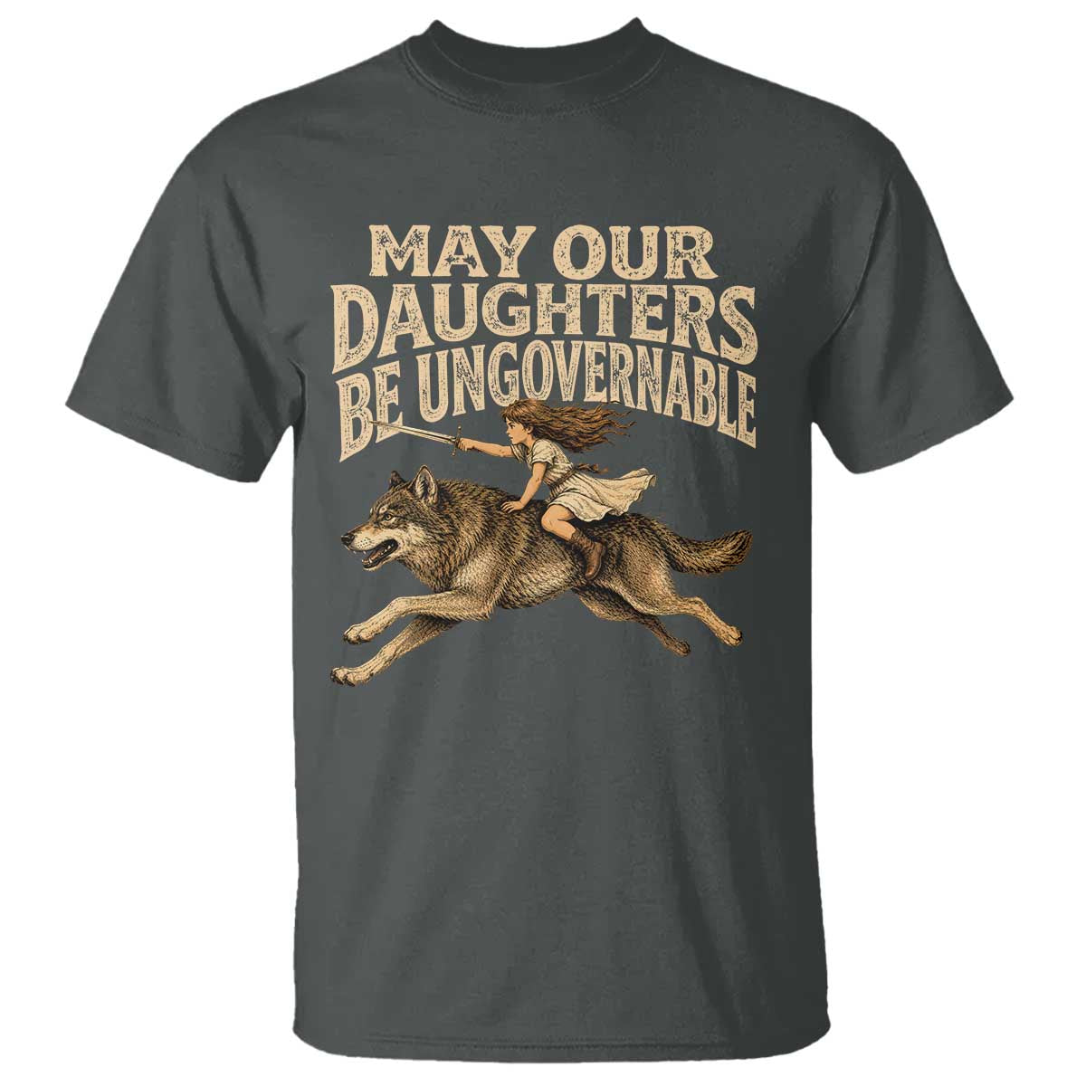 May Our Daughters Be Ungovernable Feminist Girl T Shirt TS11 Dark Heather Print Your Wear