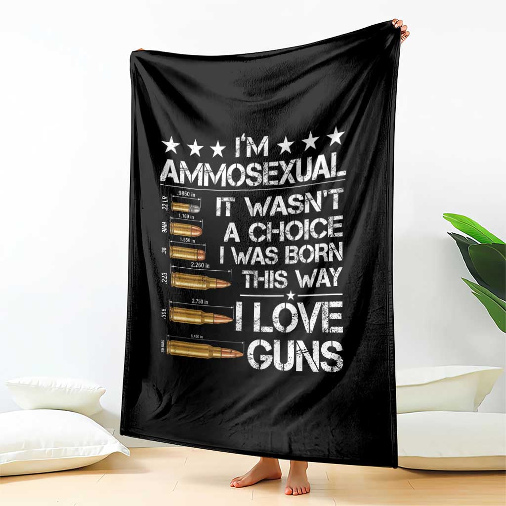 I'm Ammosexual It Wasn't A Choice 2nd Amendment Gun Lovers Throw Blanket TS11 Print Your Wear