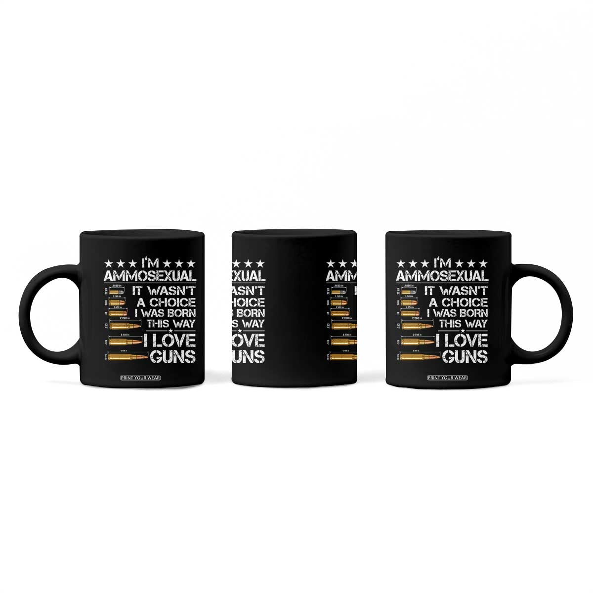 I'm Ammosexual It Wasn't A Choice 2nd Amendment Gun Lovers Coffee Mug TS11 Print Your Wear