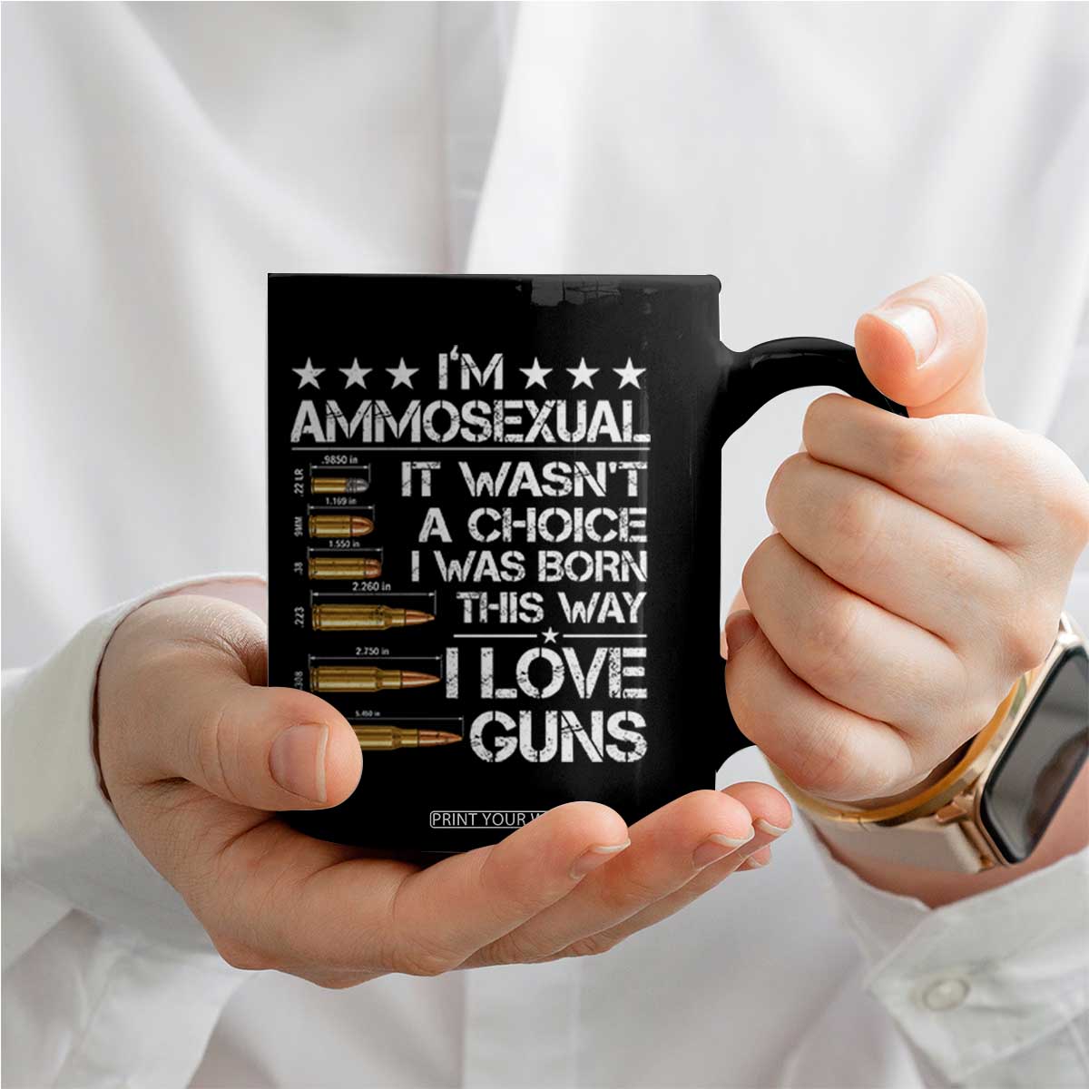 I'm Ammosexual It Wasn't A Choice 2nd Amendment Gun Lovers Coffee Mug TS11 Print Your Wear