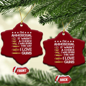 I'm Ammosexual It Wasn't A Choice 2nd Amendment Gun Lovers Ceramic Ornament TS11 Print Your Wear