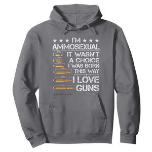 I'm Ammosexual It Wasn't A Choice 2nd Amendment Gun Lovers Hoodie TS11 Charcoal Print Your Wear