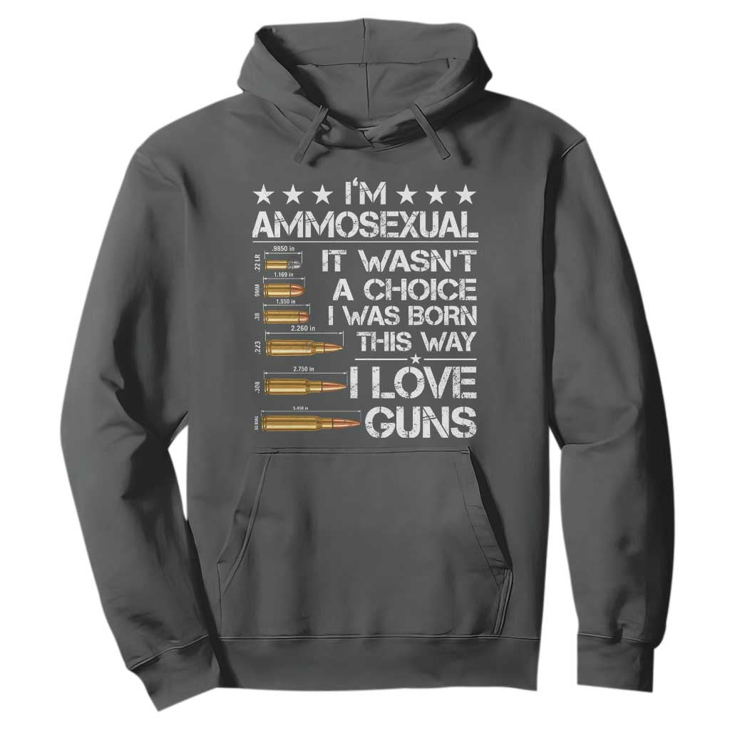 I'm Ammosexual It Wasn't A Choice 2nd Amendment Gun Lovers Hoodie TS11 Dark Heather Print Your Wear