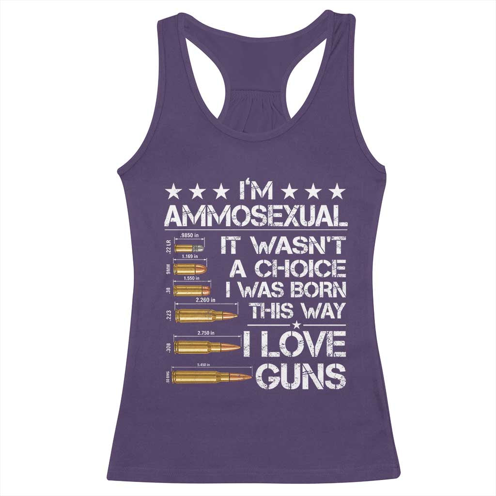 I'm Ammosexual It Wasn't A Choice 2nd Amendment Gun Lovers Racerback Tank Top TS11 Purple Print Your Wear