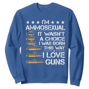 I'm Ammosexual It Wasn't A Choice 2nd Amendment Gun Lovers Sweatshirt TS11 Royal Blue Print Your Wear