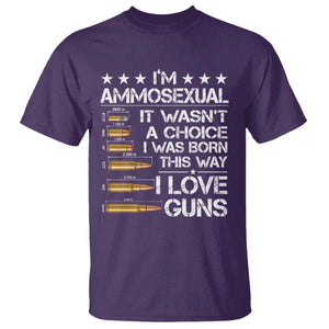 I'm Ammosexual It Wasn't A Choice 2nd Amendment Gun Lovers T Shirt TS11 Purple Print Your Wear