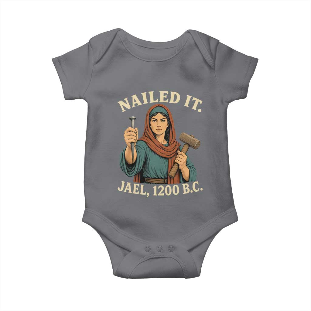 Nailed It Jael 1200 BC Baby Onesie Funny Biblical Feminist Religious TS11 Charcoal Print Your Wear