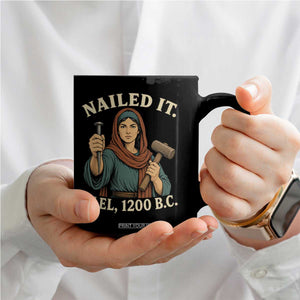 Nailed It Jael 1200 BC Coffee Mug Funny Biblical Feminist Religious TS11 Print Your Wear