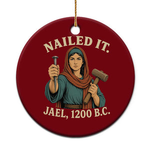 Nailed It Jael 1200 BC Ceramic Ornament Funny Biblical Feminist Religious TS11 1pc Red Print Your Wear