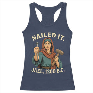 Nailed It Jael 1200 BC Racerback Tank Top Funny Biblical Feminist Religious TS11 Navy Print Your Wear