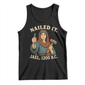 Nailed It Jael 1200 BC Tank Top Funny Biblical Feminist Religious TS11 Black Print Your Wear
