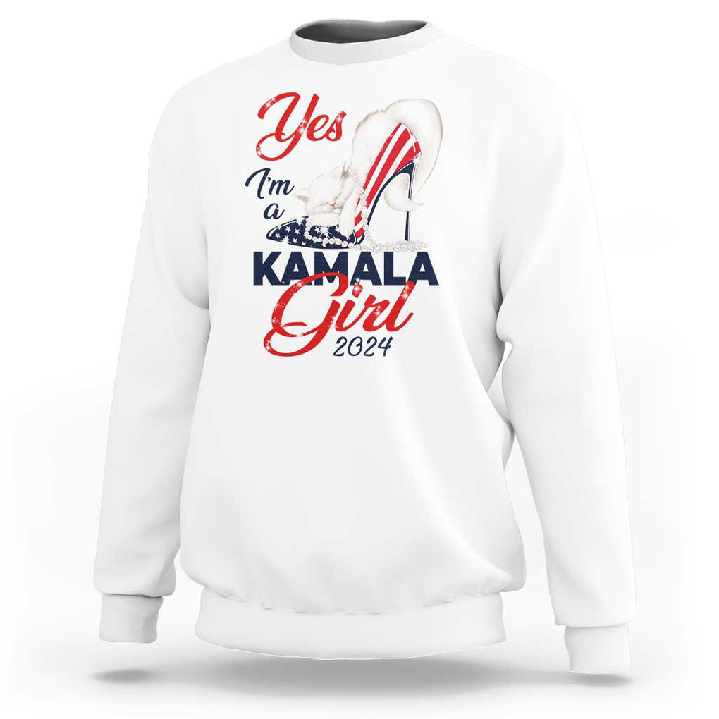 Yes I'm A Kamala Girl 2024 Sweatshirt High Heel Stilettos Cat Pearls American Flag TS11 White Print Your Wear