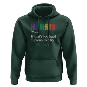 Kamala 2024 Hoodie Harris If that's too hard to pronounce try Madam President TS11 Dark Forest Green Print Your Wear