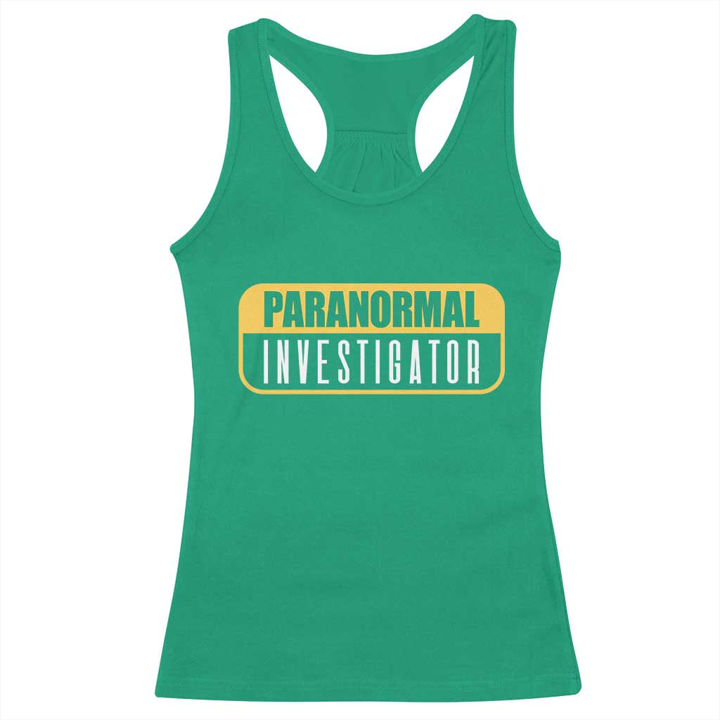 Paranormal Investigator Ghost Hunting Racerback Tank Top EVP Halloween Ghost Researchers TS11 Irish Green Print Your Wear