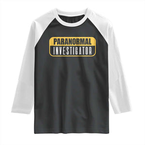 Paranormal Investigator Ghost Hunting Raglan Shirt EVP Halloween Ghost Researchers TS11 Black White Print Your Wear