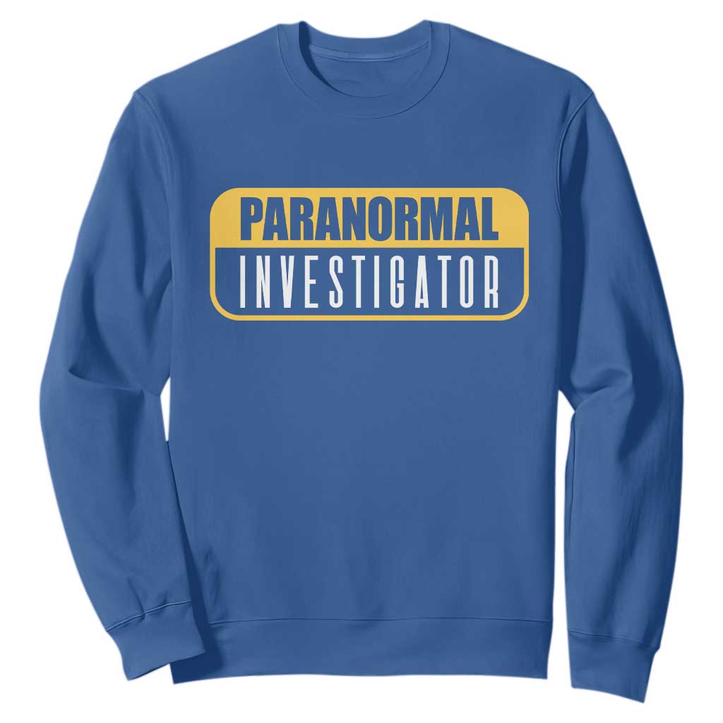 Paranormal Investigator Ghost Hunting Sweatshirt EVP Halloween Ghost Researchers TS11 Royal Blue Print Your Wear