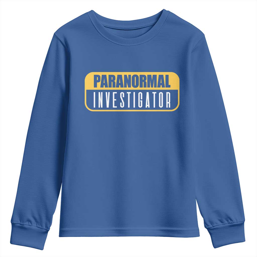 Paranormal Investigator Ghost Hunting Youth Sweatshirt EVP Halloween Ghost Researchers TS11 Royal Blue Print Your Wear