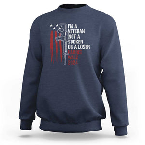 Harris Walz 2024 Sweatshirt I'm A Veteran Not A Sucker Or A Loser American Flag Gun TS11 Navy Print Your Wear