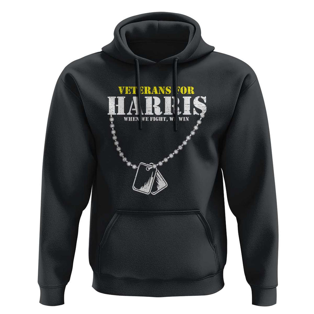 Veterans For Harris Hoodie When We Fight We Win Kamala Tim Walz Vintage Dog Tags TS11 Black Print Your Wear