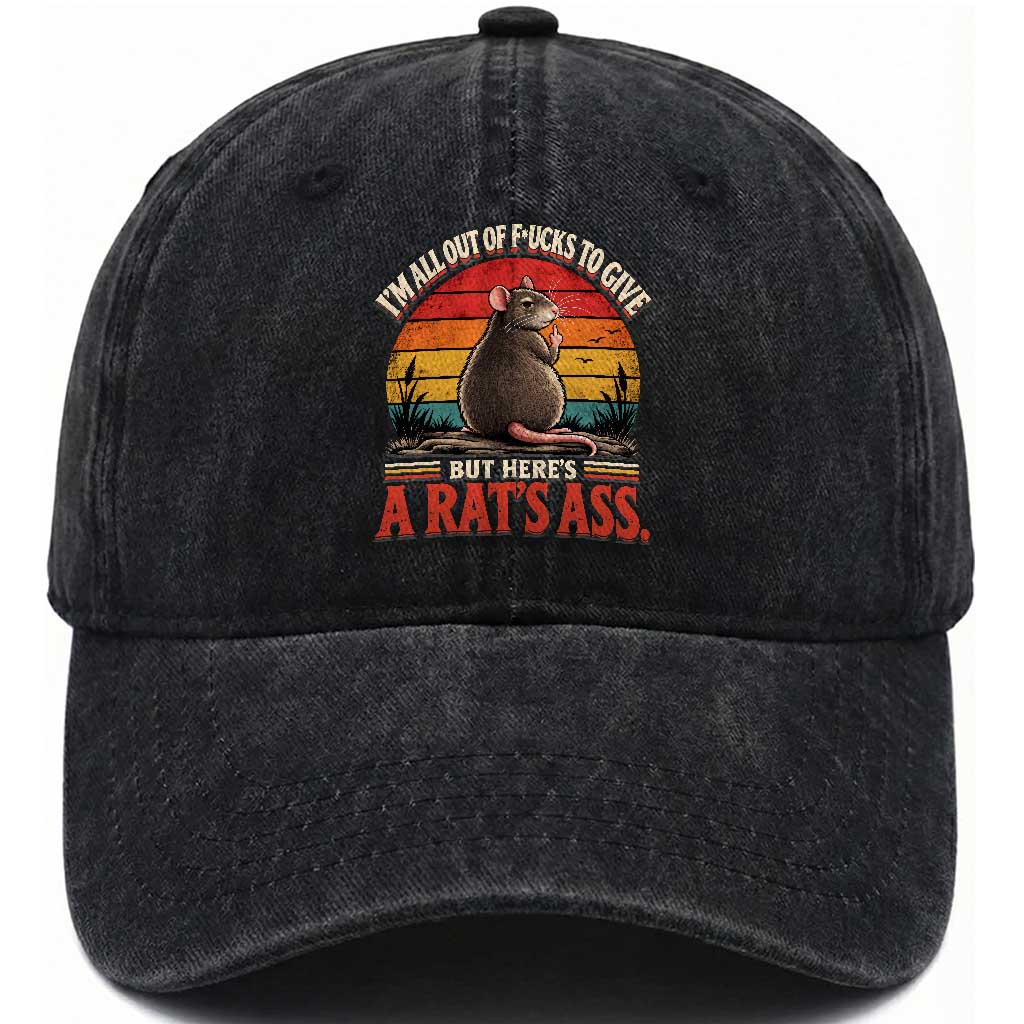 I Am All Out of Fcks to Give But Heres A Rats Ass Washed Cotton Baseball Cap Sunset Retro