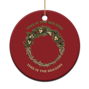 This Is The Season This Is The Reason Christian Xmas Christmas Ornament TS11 Print Your Wear