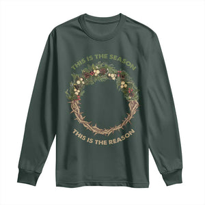 This Is The Season This Is The Reason Christian Christmas Long Sleeve Shirt TS11 Dark Forest Green Print Your Wear