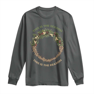 This Is The Season This Is The Reason Christian Christmas Long Sleeve Shirt TS11 Dark Heather Print Your Wear