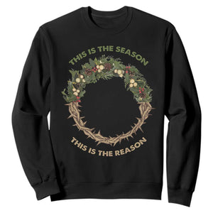 This Is The Season This Is The Reason Christian Christmas Sweatshirt TS11 Black Print Your Wear