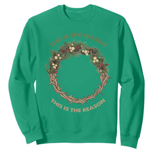 This Is The Season This Is The Reason Christian Christmas Sweatshirt TS11 Irish Green Print Your Wear