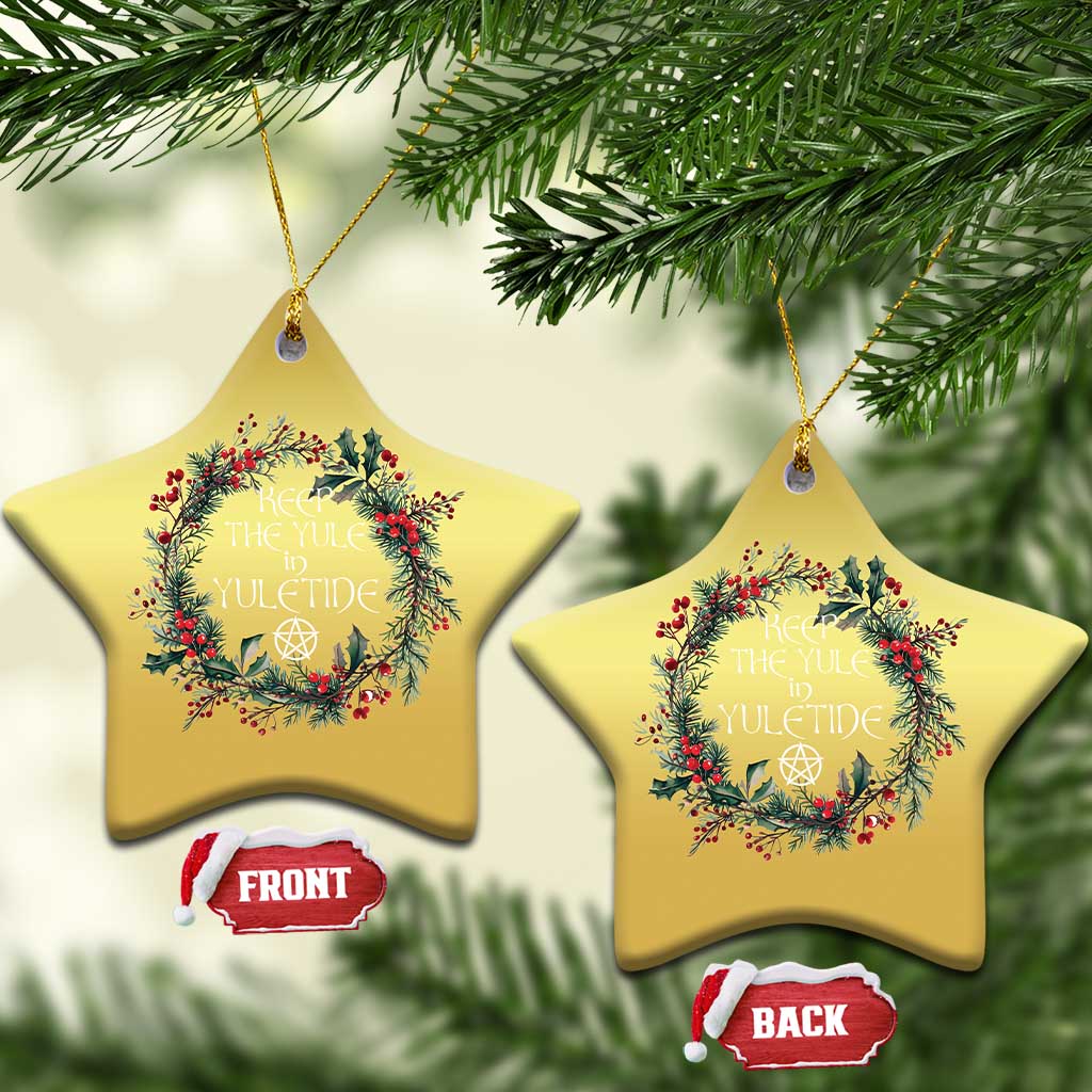 Keep The Yule In Yuletide Christmas Ornament Yule Christmas Wreath Pentagram TS11 Star Gold Print Your Wear