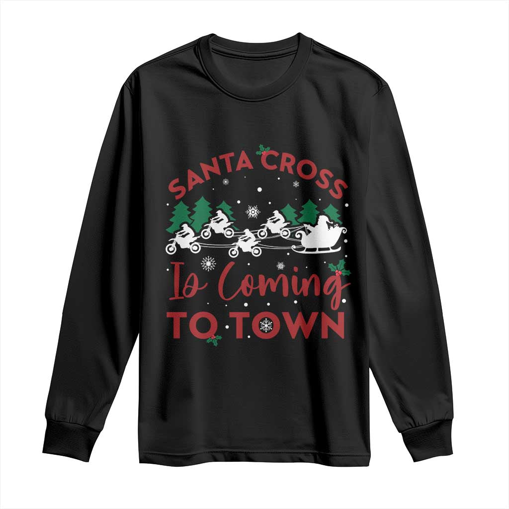 Funny Christmas Dirt Bike Long Sleeve Shirt Santa Cross Is Coming To Town Motorcross TS11 Black Print Your Wear