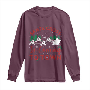 Funny Christmas Dirt Bike Long Sleeve Shirt Santa Cross Is Coming To Town Motorcross TS11 Maroon Print Your Wear