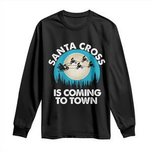 Funny Christmas Motocross Long Sleeve Shirt Santa Cross Is Coming To Town Sport TS11 Black Print Your Wear