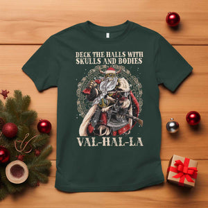 Viking Christmas T Shirt Deck The Halls With Skulls And Bodies Valhalla TS11 Dark Forest Green Print Your Wear