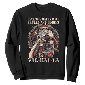 Viking Christmas Sweatshirt Deck The Halls With Skulls And Bodies Valhalla TS11 Black Print Your Wear