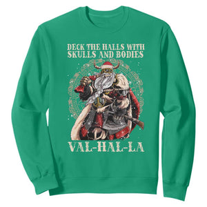 Viking Christmas Sweatshirt Deck The Halls With Skulls And Bodies Valhalla TS11 Irish Green Print Your Wear