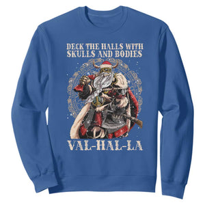 Viking Christmas Sweatshirt Deck The Halls With Skulls And Bodies Valhalla TS11 Royal Blue Print Your Wear