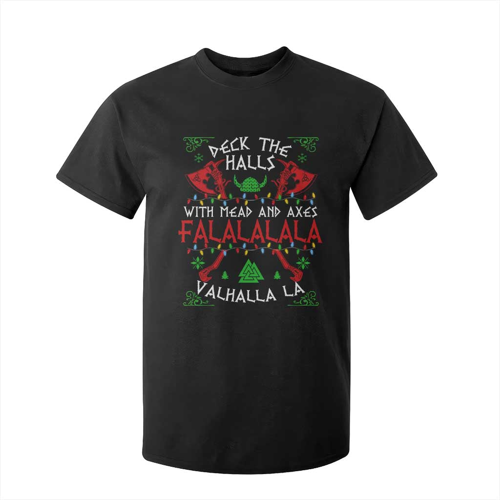 Viking Christmas T Shirt For Kid Deck The Halls With Mead And Axes Falalala Valhalla La TS11 Black Print Your Wear